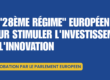 Le "28ème régime" européen pour stimuler l'investissement et l'innovation