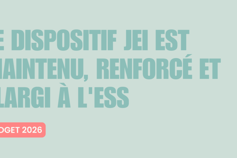 Budget 2026 : le dispositif Jeunes Entreprises Innovantes est maintenu, renforcé et élargi à l'ESS