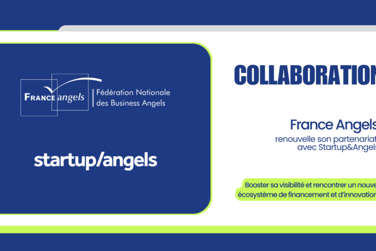 France Angels renouvelle son partenariat avec Startup&Angels