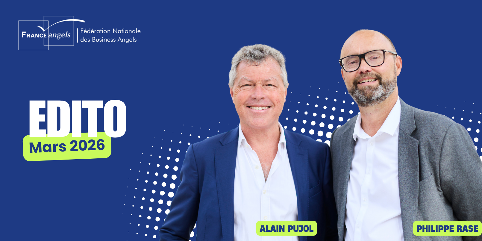Edito Mars 2026 par France Angels Edito Mars 2026 par France Angels
