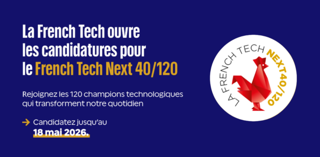 Ouverture des candidatures de la 7ème promotion du programme French Tech 40/120