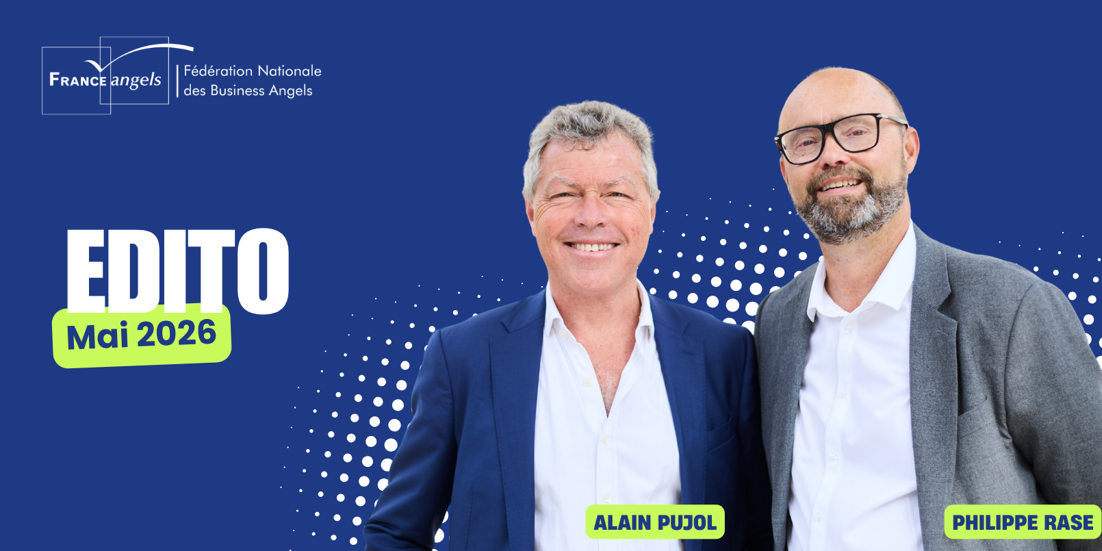 Edito Mai 2026 : 25 ans d'engagement au service de l'amorçage en France, par France Angels