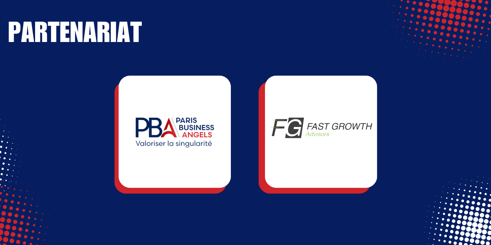 Paris Business Angels et Fast Growth Advisors deviennent partenaires Paris Business Angels et Fast Growth Advisors deviennent partenaires