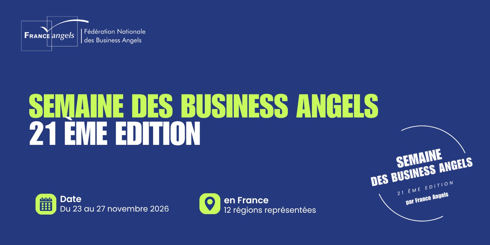 Lancement de la nouvelle édition de la Semaine des Business Angels par France Angels Lancement de la nouvelle édition de la Semaine des Business Angels par France Angels