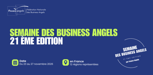 Lancement de la nouvelle édition de la Semaine des Business Angels par France Angels Lancement de la nouvelle édition de la Semaine des Business Angels par France Angels